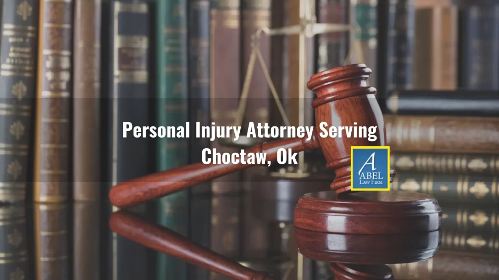 Personal Injury Attorney Serving Choctaw, Ok