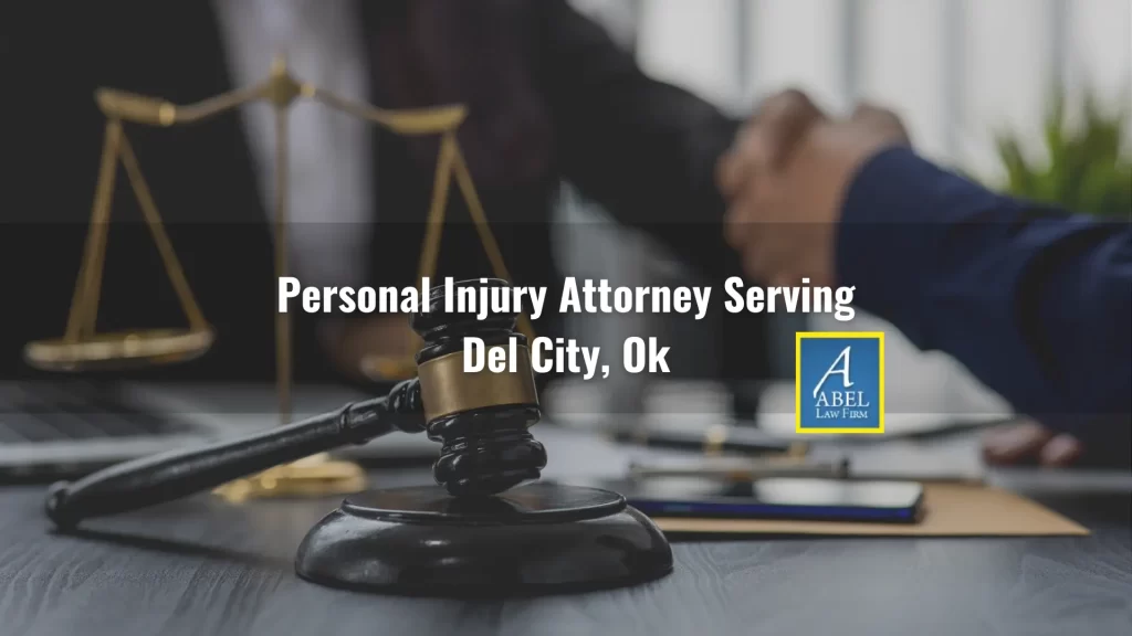 Personal Injury Attorney Serving Del City, Ok