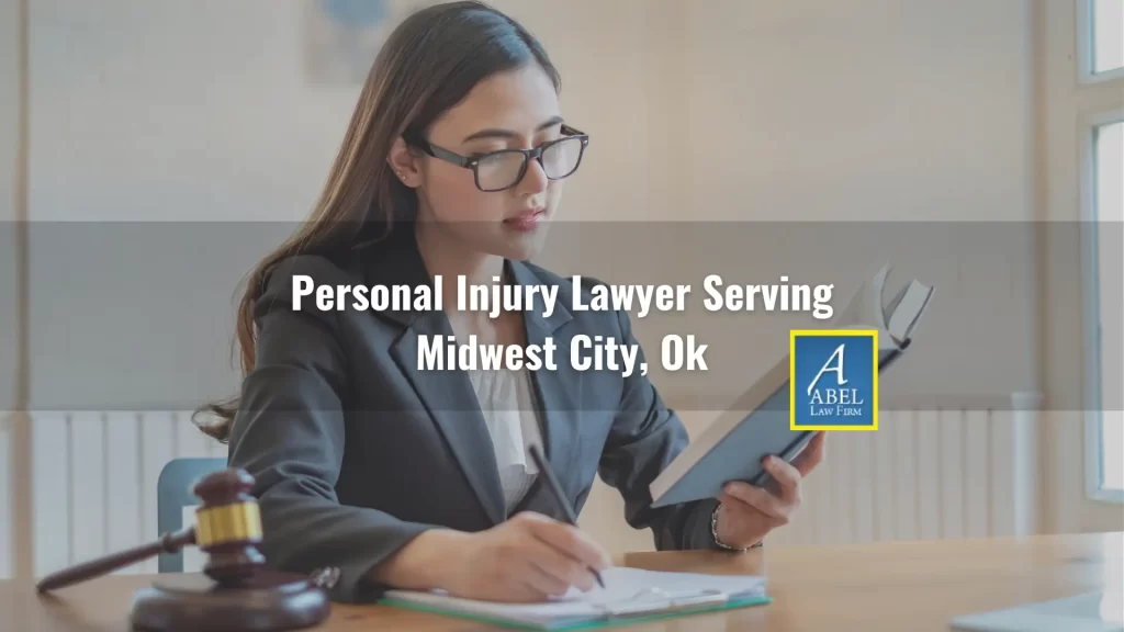 Personal Injury Lawyer Serving Midwest City, Ok