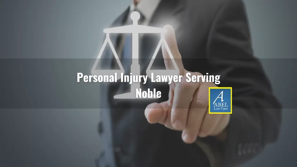 Personal Injury Lawyer Serving Noble