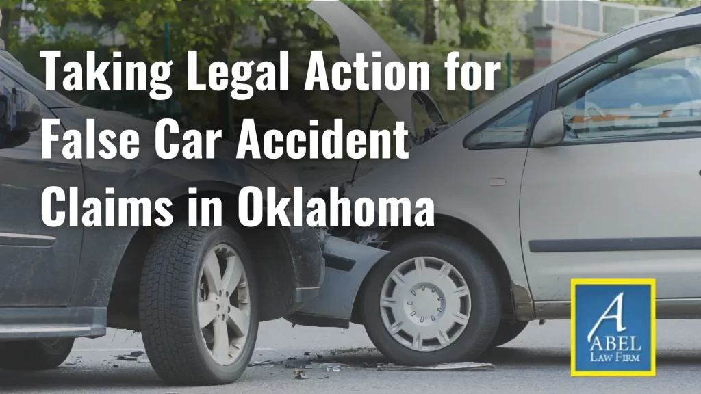 Taking Legal Action for False Car Accident Claims in Oklahoma image