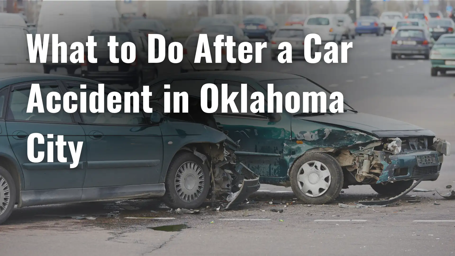 What to Do After a Car Accident in Oklahoma City image