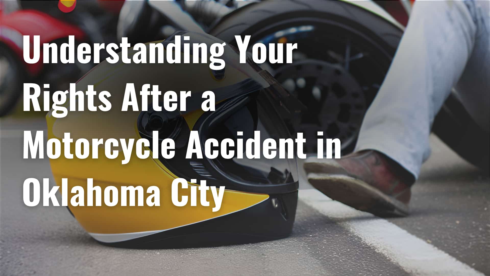 Understanding Your Rights After a Motorcycle Accident in Oklahoma City image
